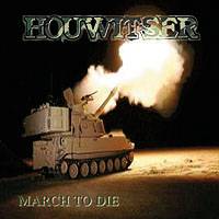 Houwitser : March to Die